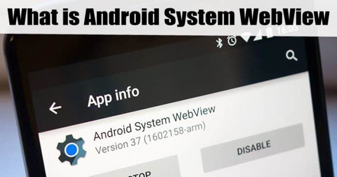 What is Android System WebView & What it Does?