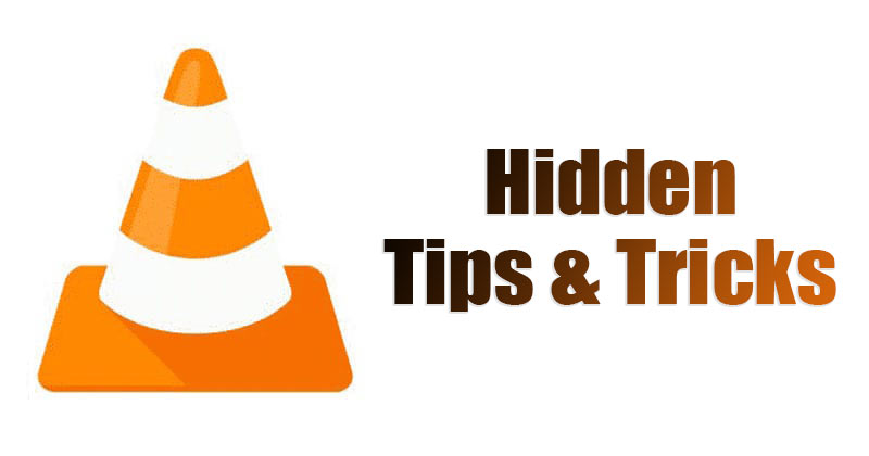 10 Hidden Tricks & Features Of VLC Media Player