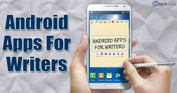 10 Best Android Apps for the Writers in 2022