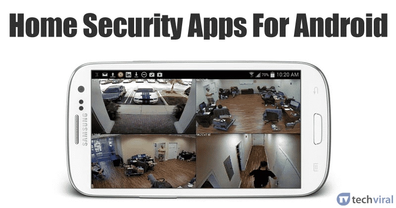 أفضل 10 تطبيقات لأمن المنزل لنظام Android في 2020 166