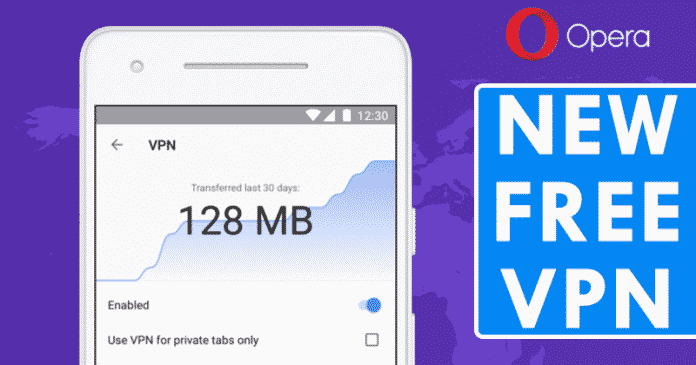 Opera Just Launched Its New Free VPN
