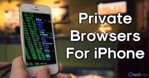 10 Most Secure Private Browsers For iPhone 2020