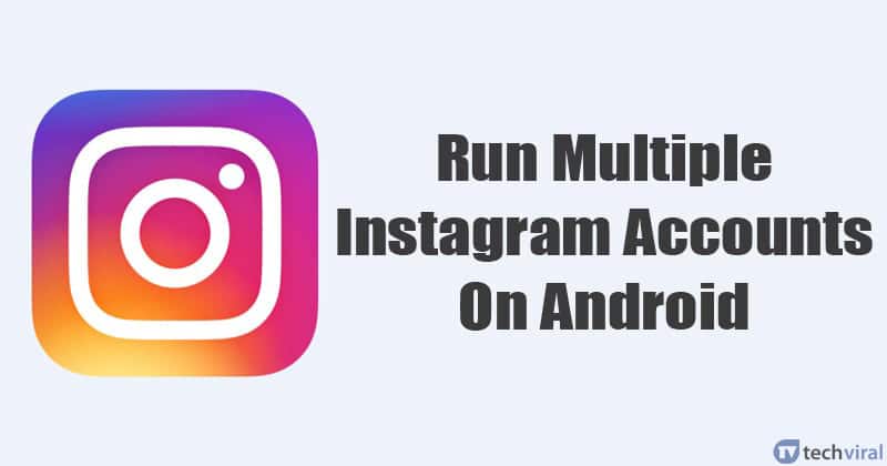 كيفية تشغيل متعددة Instagram الحسابات على Android في 2020 114