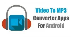 10 Best Video To MP3 Converter Apps For Android in 2020
