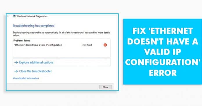 How to Fix 'Ethernet doesn't have a valid IP configuration' Error