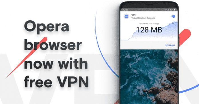Opera For Android Now Comes With A Free Unlimited VPN