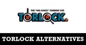 Torlock Alternatives: 10 Best Torrent Sites To Visit in 2020