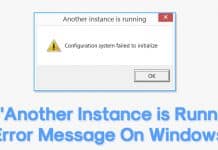 How To Fix 'Another Instance is Running' Error On Windows 10/11