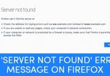How To Fix 'Server Not Found' Error Message On Firefox