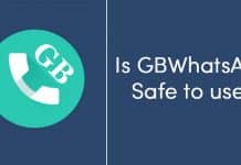 Is GBWhatsApp Safe to use?