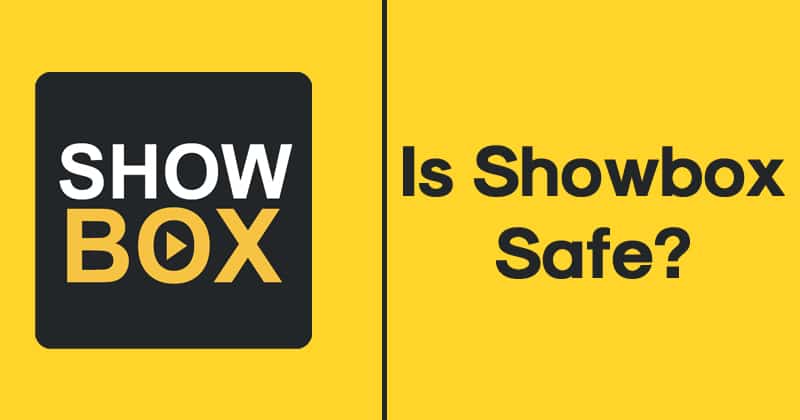 Is Showbox Safe?