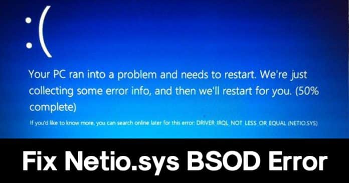 How To Fix Netio.sys BSOD Error Message On Windows