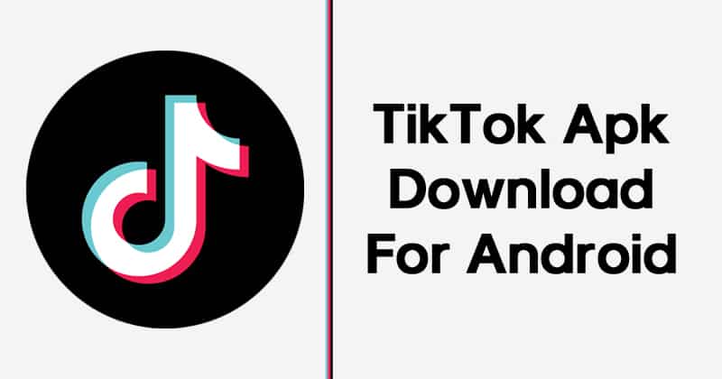 Tiktok Apk Latest Version 11 0 0 Download For Android After Ban