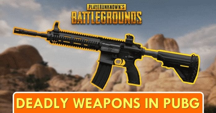 10 Best And Deadly Weapons In PUBG