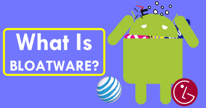 What Is Bloatware And Why It Comes Pre-Installed?
