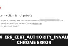 How To Fix 'ERR_CERT_AUTHORITY_INVALID' Chrome Error