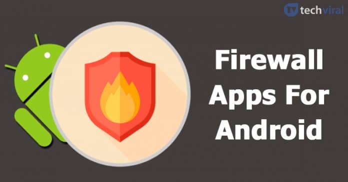 A 10 legjobb ingyenes tűzfalalkalmazás Androidra 2022-ben