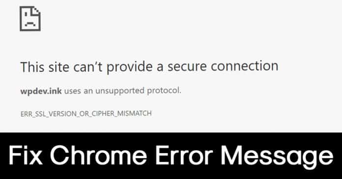How To Fix 'ERR SSL VERSION OR CIPHER MISMATCH' Error Message