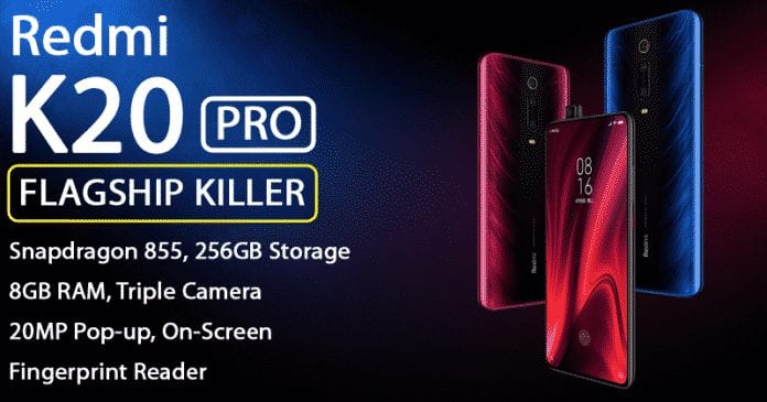 Redmi K20 & K20 Pro: Xiaomi Officially Launched Its New Flagship Killers