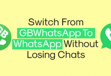 How To Switch From GBWhatsApp To WhatsApp Without Losing Chats