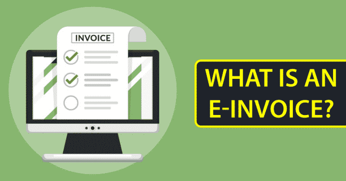 What Is An Electronic Invoice or E-Invoice?
