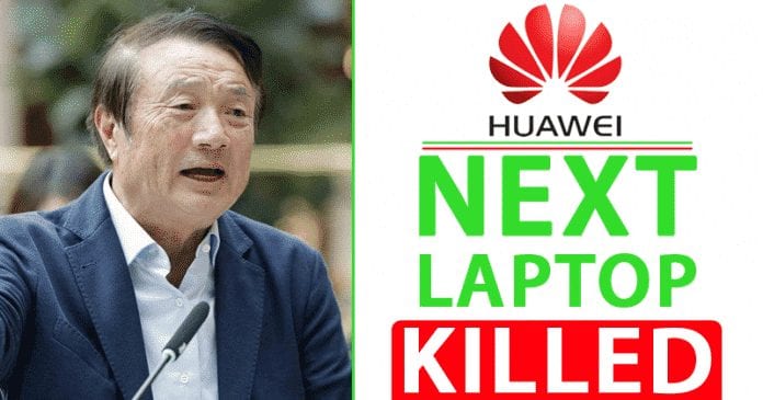 BAD NEWS! Huawei's Next Laptop Killed By The US Ban