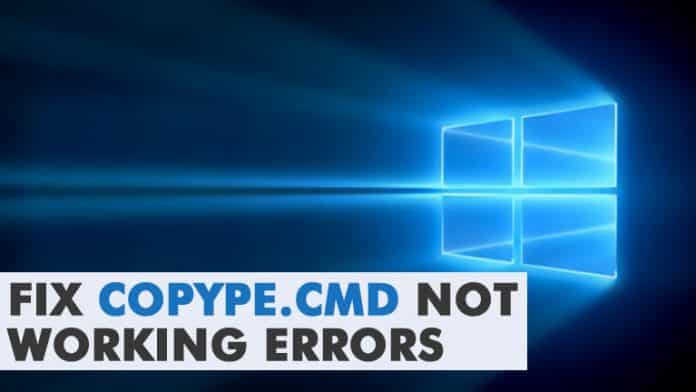 How To Fix CopyPE.cmd Not Working Errors On Windows 10
