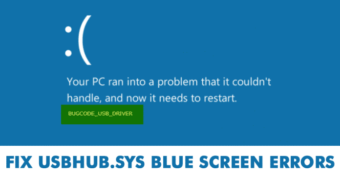 How To Fix Usbhub.sys Blue Screen Errors