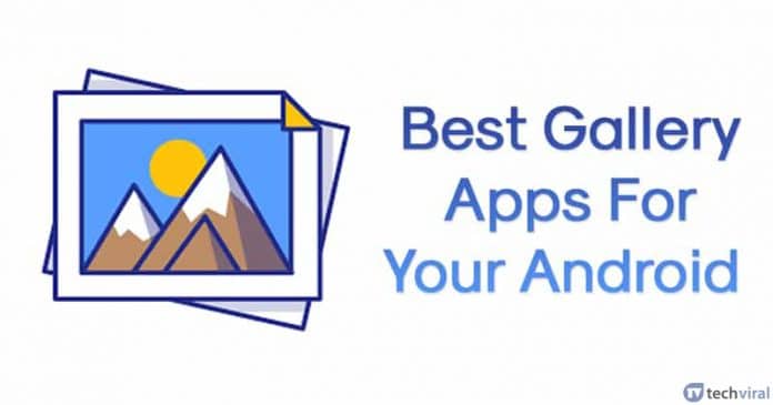 10 Best Gallery Apps For Your Android phone in 2022