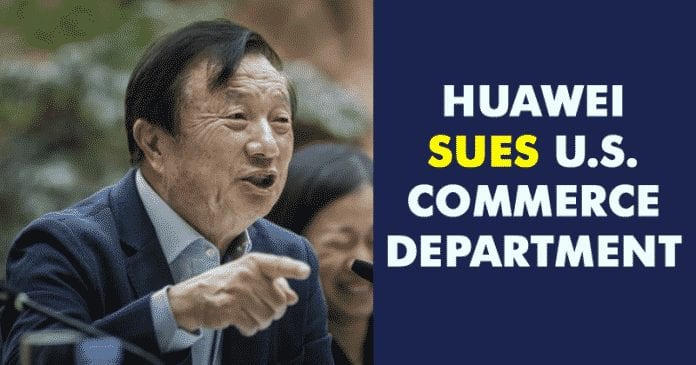 Huawei Sues the U.S. Department Of Commerce!!