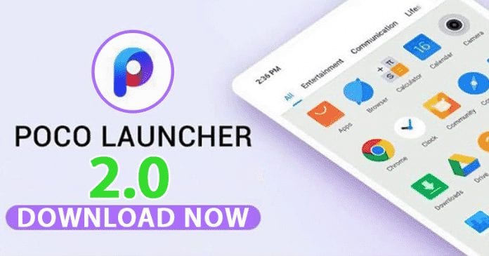 Xiaomi Just Launched A New Version Of Poco Launcher - DOWNLOAD NOW