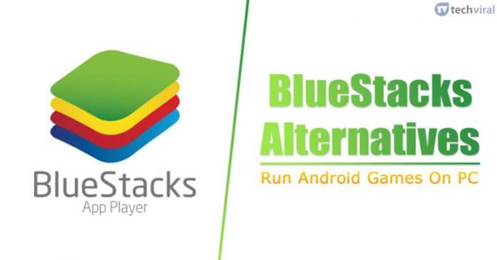 Best BlueStacks Alternatives in 2021