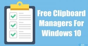Top Best Free Clipboard Managers For Windows 10