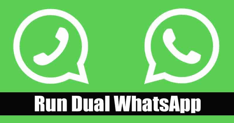 10 καλύτερες εφαρμογές Android για εκτέλεση Dual WhatsApp σε ένα τηλέφωνο
