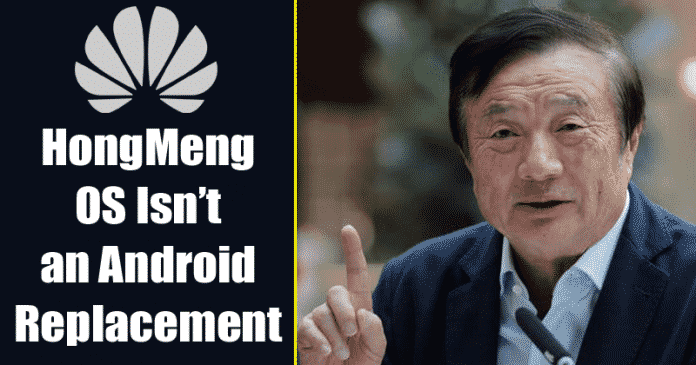 HongMeng OS Isn’t Designed to Replace Android, Huawei Confirms