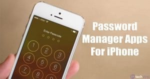 15 Best Password Manager Apps For iPhone in 2020