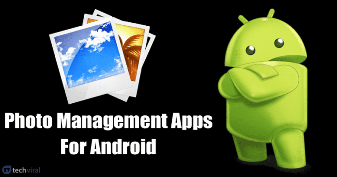 10 Best Photo Management Apps For Android