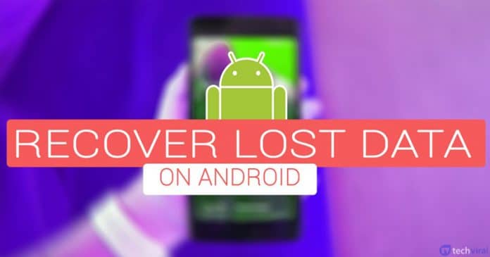 Best Android Data Recovery Tools To Recover Deleted Files