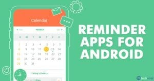 15 Best Reminder Apps For Android 2020