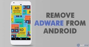 10 Best Adware Removal Apps For Android in 2020