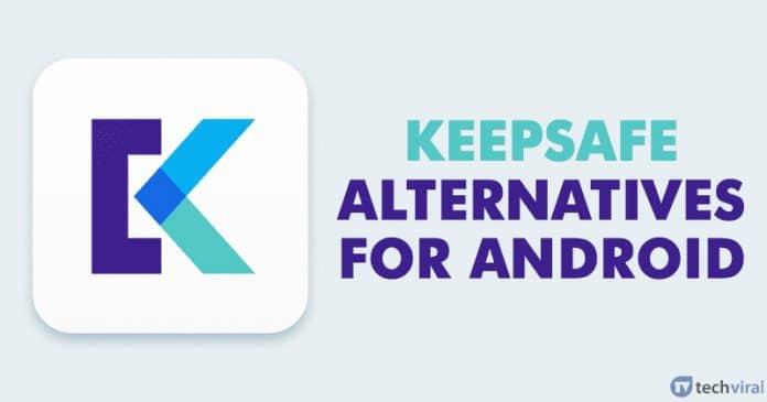 A 10 legjobb KeepSafe-alternatíva Androidra 2022-ben