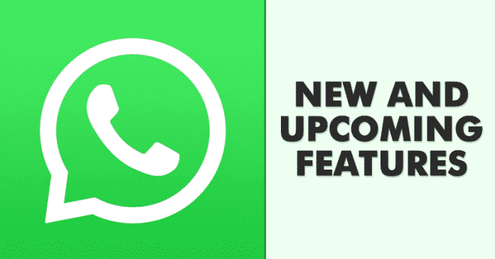 5 Best New & Upcoming Features of WhatsApp
