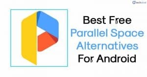 10 Best Parallel Space Alternatives For Android in 2020