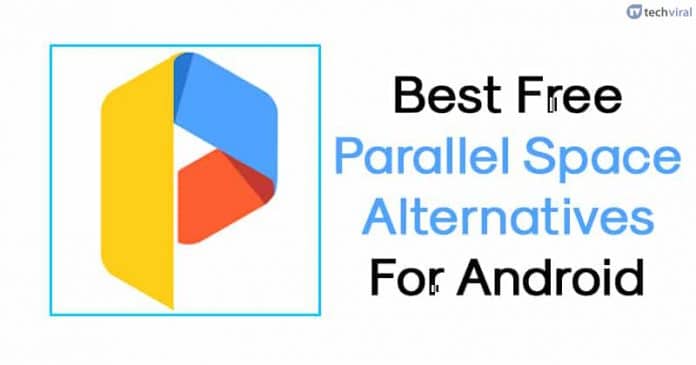 10 meilleures alternatives d'espace parallèle pour Android en 2022