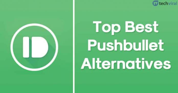 10 Best Free Pushbullet Alternatives in 2022