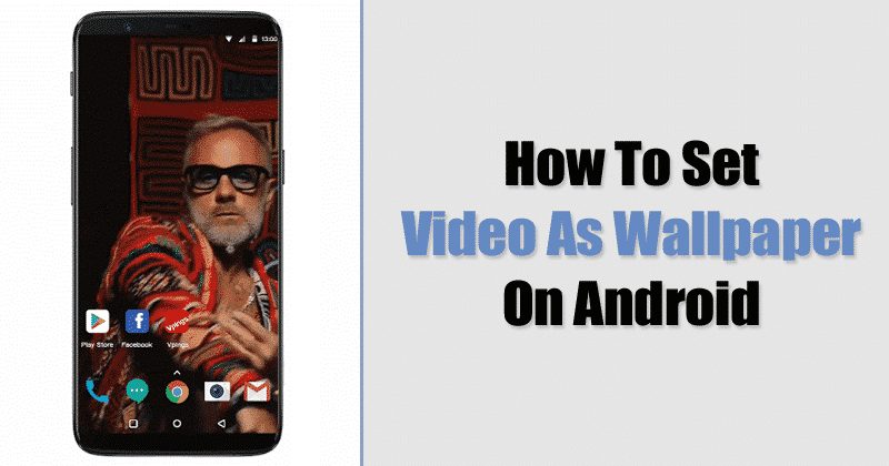 Hogyan állíthat be egy videót háttérképként Androidon