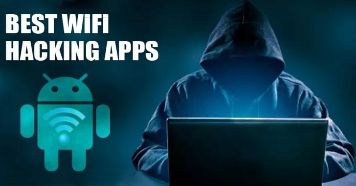 20 Best WiFi Hacking Apps For Android in 2022