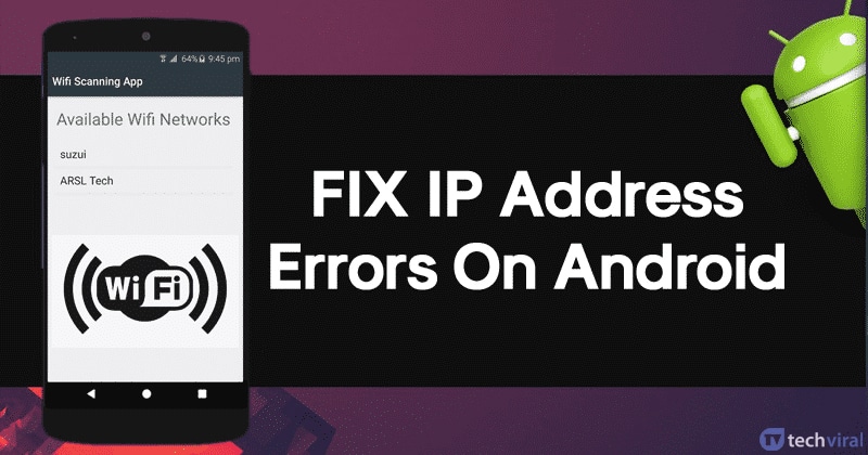 كيفية إصلاح خطأ "فشل في الحصول على عنوان IP" على Android 147