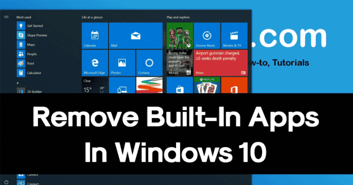 How To Uninstall Windows 10's Built-in Apps