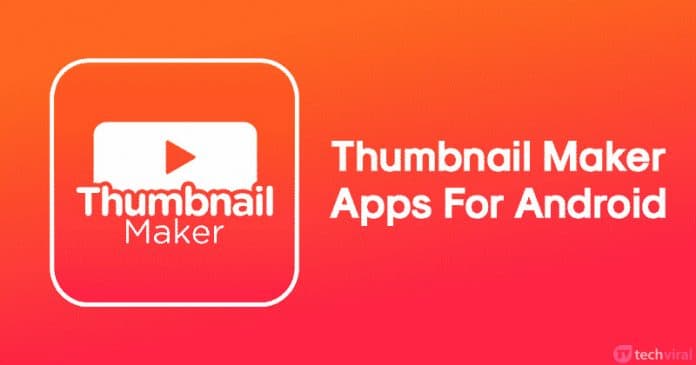 10 Best Android Thumbnail Maker Apps